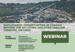 Read more about the article Canada Beyond the Big Cities, Part 5: Employment Opportunities in Greater Sudbury, Ontario