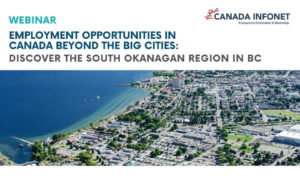 Read more about the article Canada Beyond the Big Cities, Part 3: Employment Opportunities in South Okanagan, BC