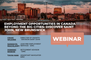 Read more about the article Canada Beyond the Big Cities, Part 4: Employment Opportunities in Saint John, New Brunswick